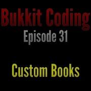 Bukkit Coding 1 11 Episode 31 Custom Books