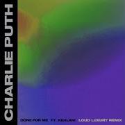 Done For Me Feat Kehlani Loud Luxury Remix