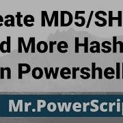 Create MD5 SHA1 More Hashes From Files In Powershell