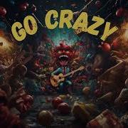 Christopher Ladex GO CRAZY