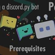 Prerequisites Building A Discord Py Bot Part 1