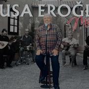 Musa Eroğlu MİHRİBAN