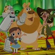 Dorothy And The Wizard Of Oz Theme Song Cartoon Opening End Credits 2017