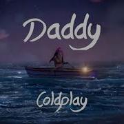 Coldplay Daddy Letras Español Ingles