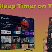 How To Set Sleep Timer On TCL Android TV