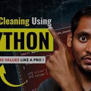 Data Cleaning In Python Pandas Handle Missing Values Like A Pro