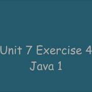 TCH321 Java Unit 7 Exercise 4