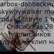 Dabbackwood Skywhywalker Mode Prod Kyllob1te 1 Hour