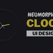 CSS Neumorphism Working Analog Clock UI Design Using HTML CSS And JAVASCRIPT
