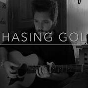 Dustin Tebbutt Chasing Gold Acoustic Cover