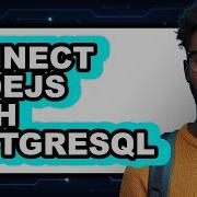 How To Connect Nodejs With Postgresql Step By Step