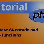 Encoding And Decoding Using Base 64 Algo In Php