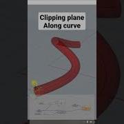 Clipping Plane Along Curve RhinoCeros