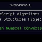 JavaScript Algorithms And Data Structures Projects Roman Numeral Converter FreeCodeCamp