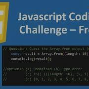 Javascript Coding Challenge Find Array From Code Output Episode 7