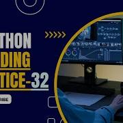 CODING PRACTICE 32 NXTWAVE CCBP 4 0 INTENSIVE CCBP PYTHON CODING PRACTICE 32