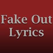 Fall Out Boy Fake Out Lyrics