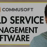 COMMUSOFT REVIEW BEST FIELD SERVICE MANAGEMENT SOFTWARE