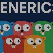 Advanced Generics In The Latest Versions Of Go Go Interview Preparation