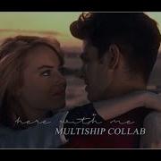 Here With Me Multiship Collab