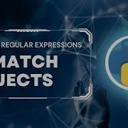 Python Regular Expressions Tutorial 3 Match Objects