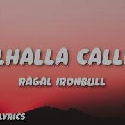 Ragal Ironbull Valhalla Calling Lyrics