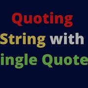 Quoting String With Single Quotes
