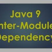 4 Java 9 Межмодульная зависимость