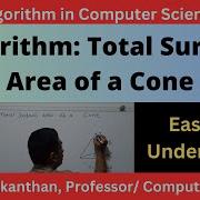 Algorithm To Calculate The Total Surface Area Of A Cone Unlocking Algorithm Of Total Surface Area