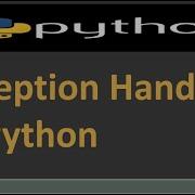Exception Handling In Python Python Tutorial For Beginners