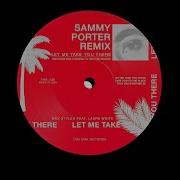 Max Styler Let Me Take You There Feat Laura White Sammy Porter Remix