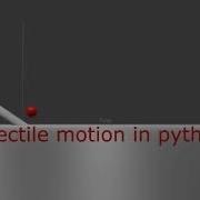 Projectile Motion Programmed In Python