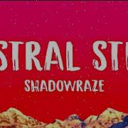 Shadowraze Astral Step Letra Lyrics