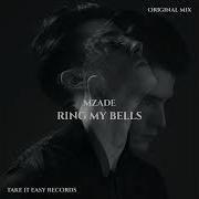 Mzade Ring My Bells Original Mix
