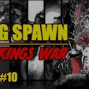 King Spawn The Kings War Issue 10 2022