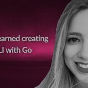 What I Learned Creating A CLI With Go Lais Lima Conf42 Golang 2023
