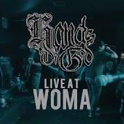 Hands Of God FULL SET HD 10 21 17 Live WOMA