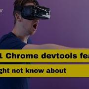 Top 11 Chrome Devtools Tips You Might Not Know About