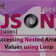 12 Java Script Object Notation Looping Nested JSON Array How To Access Nested Array Using Loop