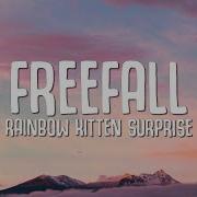 Rainbow Kitten Surprise Freefall Sped Up TikTok Version