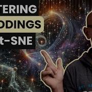 Visualising Embeddings With T SNE