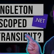 Should My Services Be Transient Scoped Or Singleton