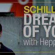 SCHILLER Dream Of You With Heppner Official Video