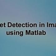 Target Detection In Images Using Matlab