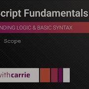Variable Scope JavaScript Fundamentals Series