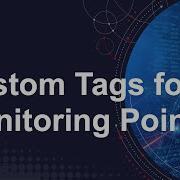 Custom Tags For Monitoring Points In AppNeta Classic