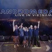 ANDROMEDA LIVE In Vietnam The Words Unspoken
