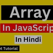 Array In JavaScript Hindi JavaScript Array Tutorial In Hindi JavaScript Tutorial For Beginners