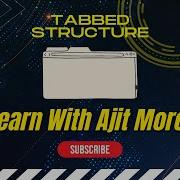 Learnwithajitmore Create Tabbed Structure Using JTabbedPane Java Swing
