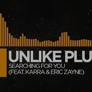 House Unlike Pluto Searching For You Feat Karra Eric Zayne Monstercat Release